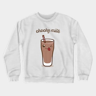 Chocky milk Crewneck Sweatshirt